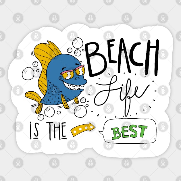 Beach Life Is The Best Sticker by Olloway